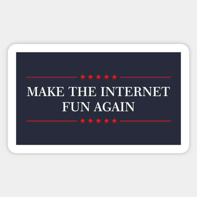 Make The Internet Fun Again Sticker by dumbshirts